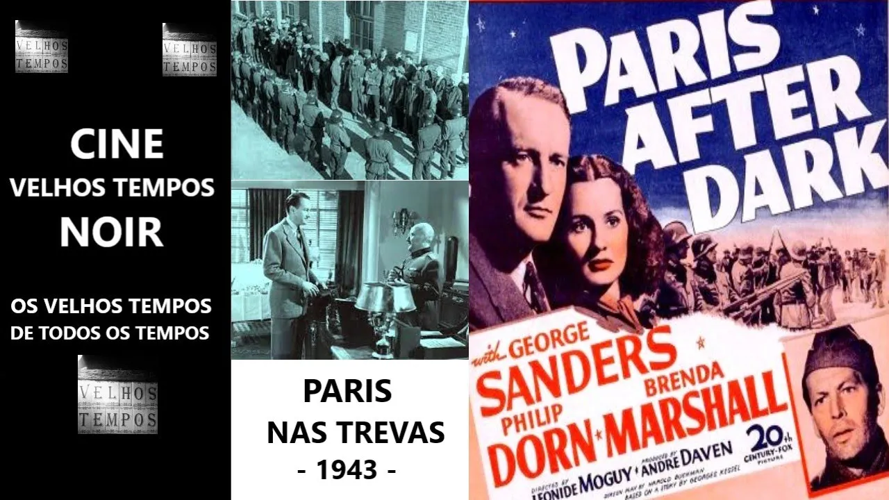 Paris nas Trevas (1943), George Sanders, Philip Dorn &  Brenda Marshall, Legendado