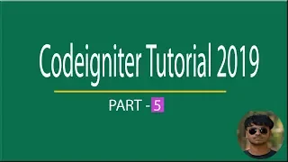 Codeigniter Tutorial 2019 - Part-5