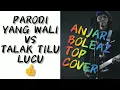 Download Lagu MANTAP COVER PARODI YANG WALI VS TALAK TILU BY @anjarboleaz