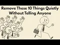 Download Lagu 10 things you must quietly eliminate from your life | Don't Tell a Soul