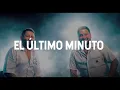  Pancho Barraza, Banda MS de Sergio Lizárraga - ElÚltimo Minuto (LETRA)
