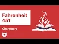 Fahrenheit 451 Characters Ray Bradbury