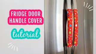 DIY Fridge Door Handle Cover Tutorial