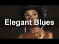 Lagu Elegant Blues - Dark Blues and Rock Music to Escape To