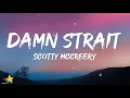 Scotty McCreery - Damn Strait (Lyrics)