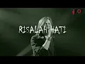 Download Lagu Dewa 19 - Risalah Hati (Lirik Lagu) #PopNostalgia