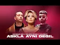 Download Lagu Gülben Ergen X HALODAYI - Aşkla Aynı Değil (FT. Oğuzhan Koç) Prod Mert Tunç