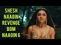Download Lagu Shesh Naagin Revenge BGM (Ep 7) Naagin 6