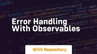 error handling with observables