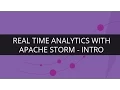 Introduction to Real Time Analytics with Apache Storm Edureka
