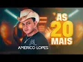Download Lagu Américo Lopes AS 20 MAIS - Seresta De Luxo