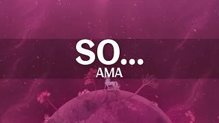 Ama - So... (Lyrics)