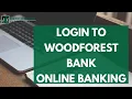 Woodforest Login How to Sign in Woodforest Online Banking 2026