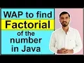 Program to Find the Factorial of the Number in Java by Deepak