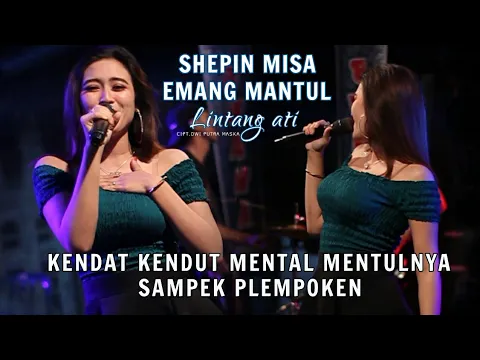 Download MP3 SHEPIN MISA EMANG MANTUL KENDAT KENDUT || Lintang ati || NEW BUANA LIVE MALIRAN