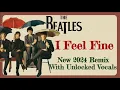 Download Lagu The Beatles 'I Feel Fine' 2024 Remix: Restoring The Original Mix Essence Over The 2023 Official Mix