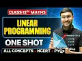 Linear Programming Class 12 One Shot All Concept NCERT PYQs Maths Chapter 12