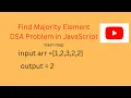 Find Majority Element DSA JavaScript Hash map