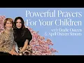 Download Lagu Praying Over Your Children | Dodie Osteen | April Osteen Simons | 2024