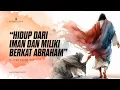 Lagu Ps. Ivan Tanudjaja - Hidup Dari Iman Dan Miliki Berkat Abraham
