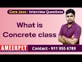 What is Concrete Class in Java Ameerpet Technologies By Srinivas