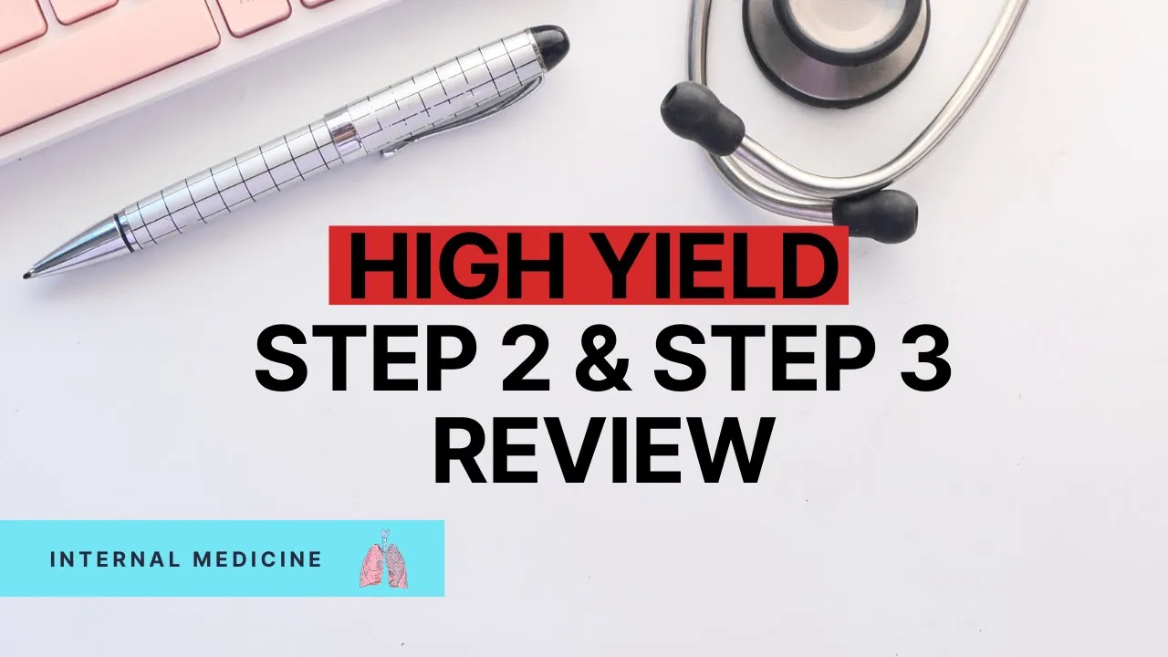 Ultimate High Yield USMLE Review to INCREASE Your Score