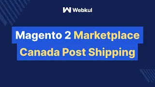 Magento 2 Multi-Vendor Marketplace Canada Post Shipping Add-On