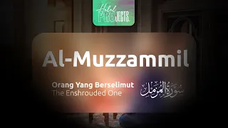 Surah Al-Muzzammil | المزمّل | Zain Abu Kautsar