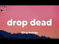 Olivia Rodrigo - drop dead (Lyrics) | SIENNA SPIRO, Sam Smith, Paloma Faith