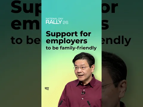 National Day Rally 2026: Support for employers to be family-friendly