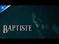 Baptiste - Coming Soon Gameplay Trailer PS5 Games