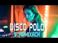 Download Lagu Disco Polo 2025 | Disco Sztosy W Remixach 2025 | Disco Polo Remix 2025 🎉🚗