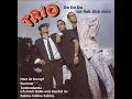 Lagu Trio - Da, da, da, ich liebe Dich nicht, Du liebst mich nicht (Instrumental)