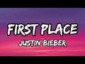 Justin Bieber - FIRST PLACE (Lyric Video)