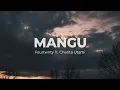 Download Lagu MANGU - Fourtwnty ft. Charita Utami