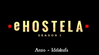 anzo idelakufa ehostela soundtrack official audio 