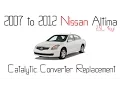 2007 to 2012 Nissan altima 2 5L catalytic converter replacement - Exhaust manifold DIY over