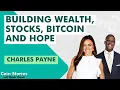 Charles Payne on Building Wealth From Poverty Stocks vs Bitcoin Being an Unbreakable Investor