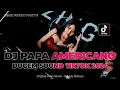Download Lagu DJ PAPA AMERICANO X ISABELLA !! DUGEM SOUND TIKTOK 2024 | DJ ADY MABESS