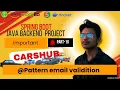 email validation using pattern part - 10 Carshub Project Java Spring Boot Docker AWS