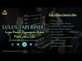 LULUS TAPI RINDU - Lagu Penuh Kenangan Masa Putih Abu-Abu