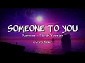 Lagu Banners - Someone To You ( Tiktok Version ) Lyrics Music