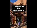 5 Reasons We Love Hotel Santa Fe in Santa Fe New Mexico