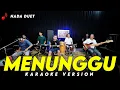 Download Lagu MENUNGGU KARAOKE NADA DUET VERSI ORKES DANGDUT KOPLO JARANAN HIGH QUALITY AUDIO
