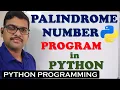 PALINDROME NUMBER PROGRAM IN PYTHON PROGRAMMING HOW TO PALINDROME NUMBER IN PYTHON
