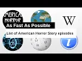 List of American Horror Story episodes As Fast As Possible