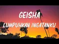 Download Lagu Geisha - Lumpuhkan Ingatanku  ( lirik )
