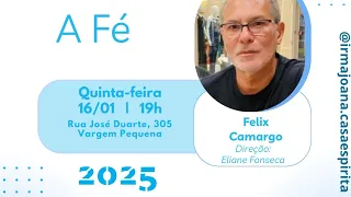Palestra Pública | Tema:  A Fé | 5ª.feira, 16.01.2025 | 19h - Ao Vivo