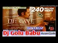 Download Lagu Lut Gaye New Hindi Dj Song 2021 Dj Golu Babu AzamGarh Dj Ama #djgolubabuazamgarh