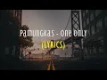 Download Lagu Pamungkas - One Only (Lyrics)